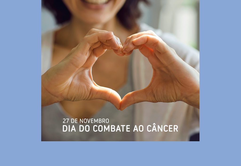27 de Novembro: Dia Internacional e Nacional de Combate ao Câncer